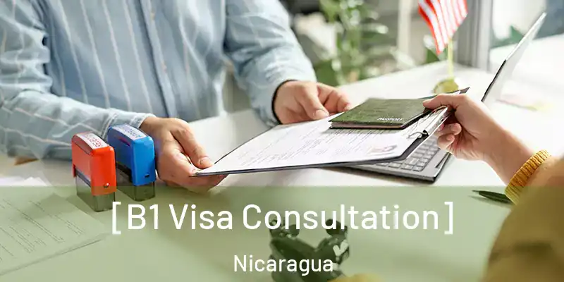 [B1 Visa Consultation] Nicaragua