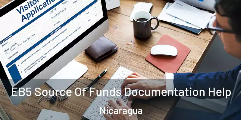 EB5 Source Of Funds Documentation Help Nicaragua