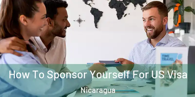  How To Sponsor Yourself For US Visa Nicaragua