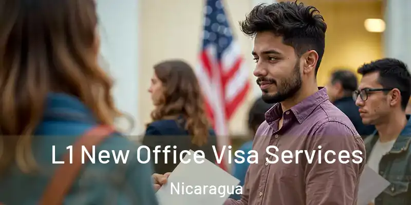  L1 New Office Visa Services Nicaragua