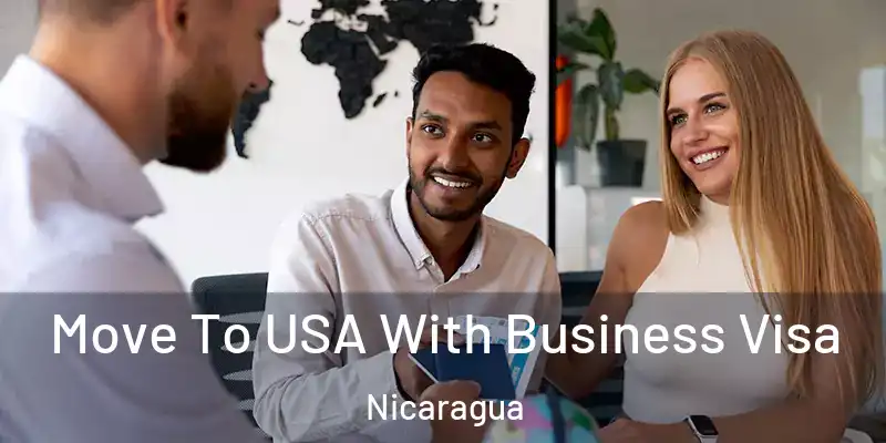  Move To USA With Business Visa Nicaragua