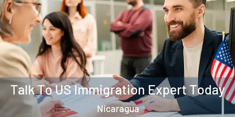  Talk To US Immigration Expert Today Nicaragua