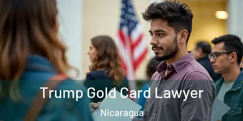  Trump Gold Card Lawyer Nicaragua