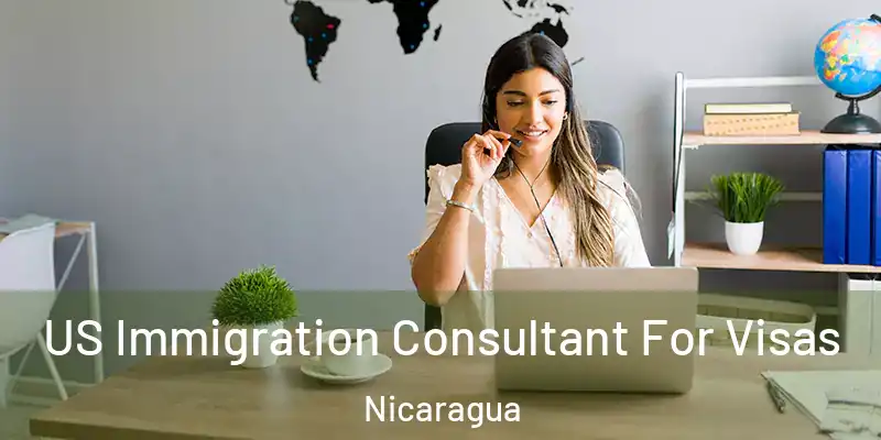  US Immigration Consultant For Visas Nicaragua