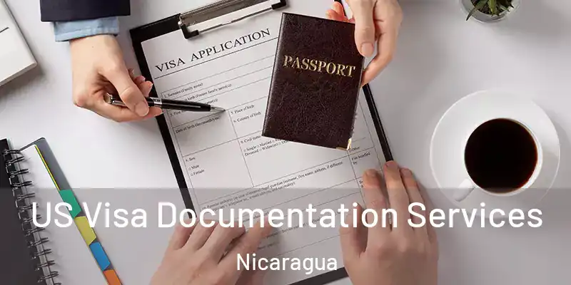  US Visa Documentation Services Nicaragua