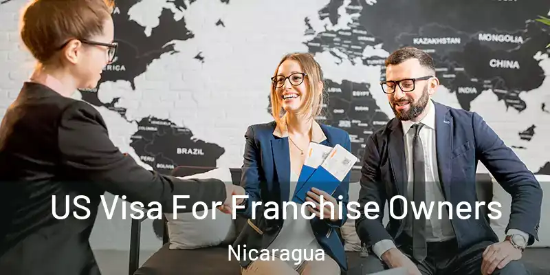  US Visa For Franchise Owners Nicaragua