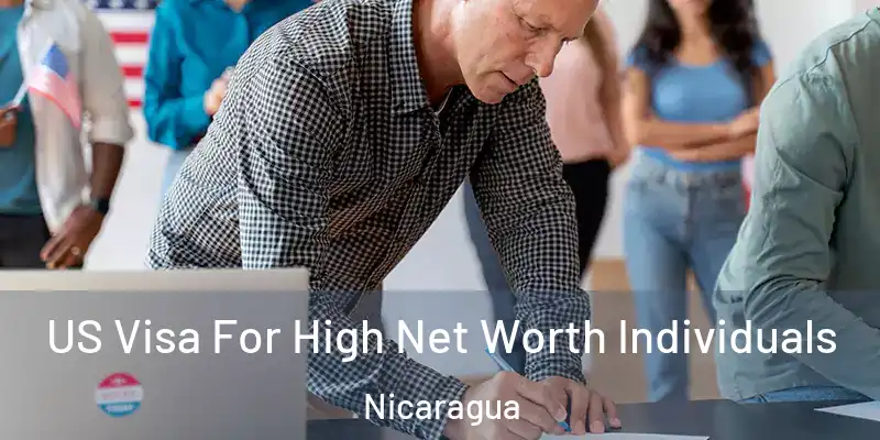  US Visa For High Net Worth Individuals Nicaragua