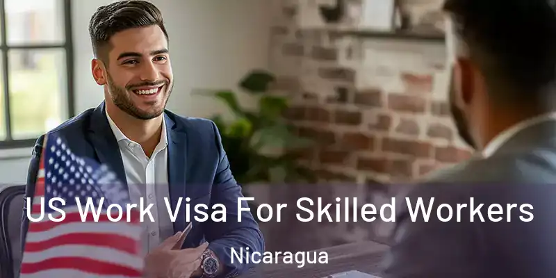  US Work Visa For Skilled Workers Nicaragua